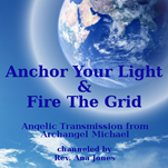 Anchor Your Light & Fire The Grid