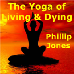 Yoga of Living & Dying