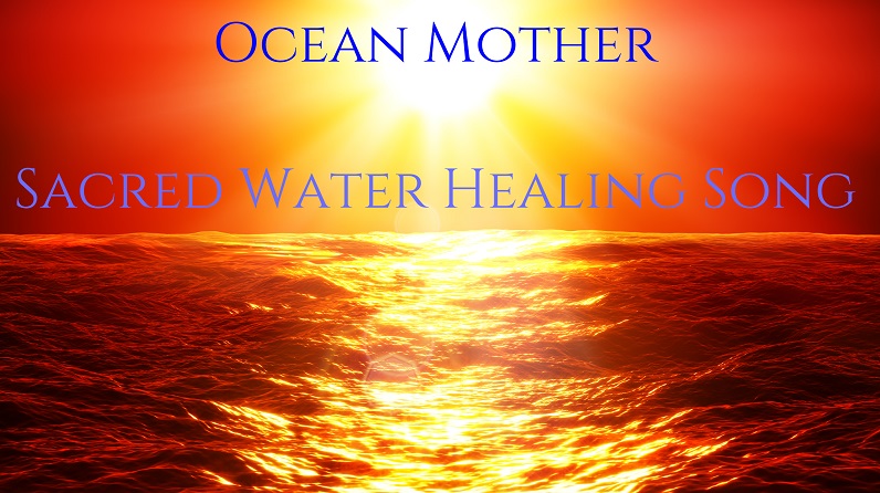 Sacred Water Healing Song